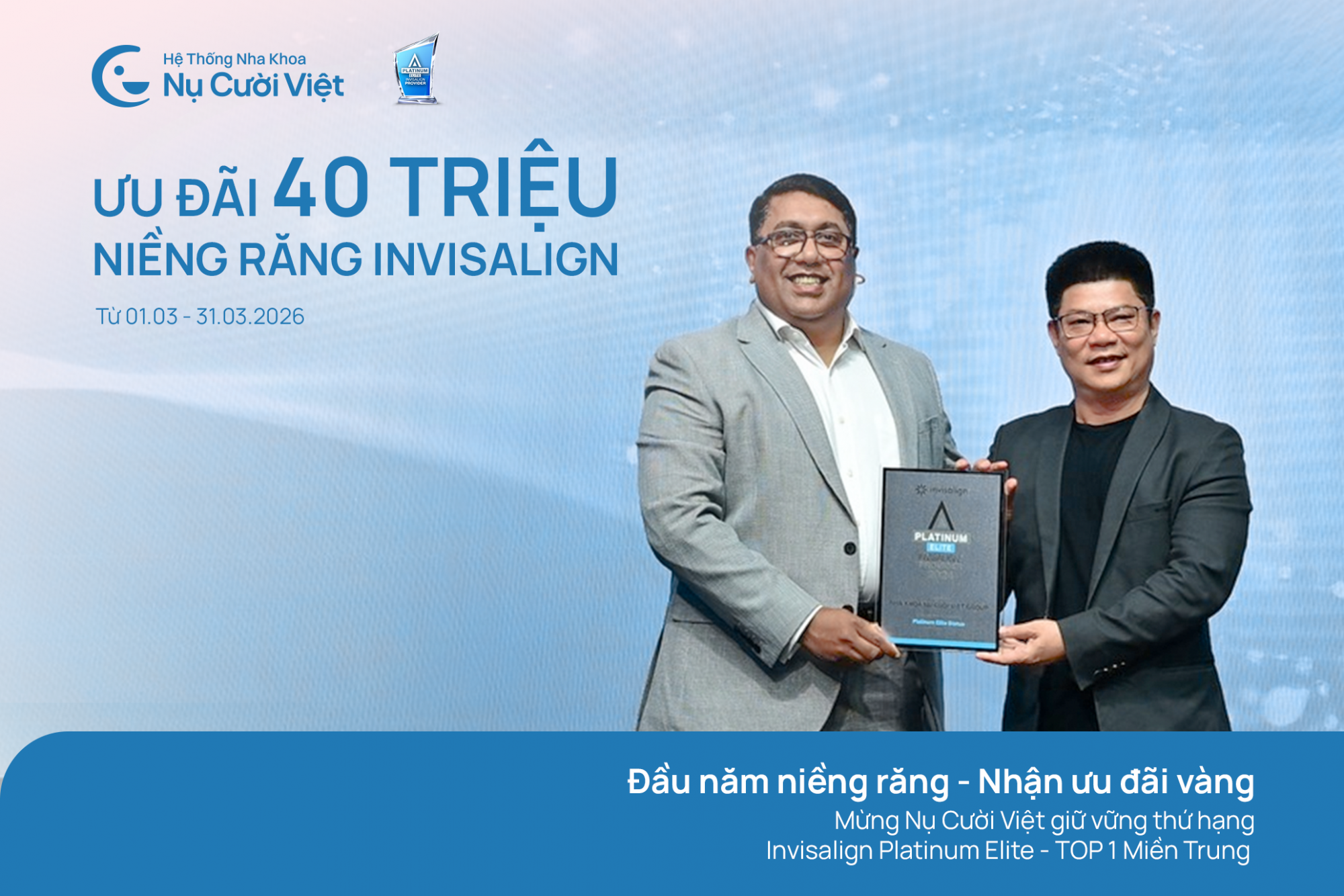 Nụ Cười Việt - ƯU ĐÃI 40 TRIỆU NIỀNG RĂNG INVISALIGN